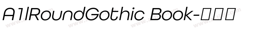 A1lRoundGothic Book字体转换
